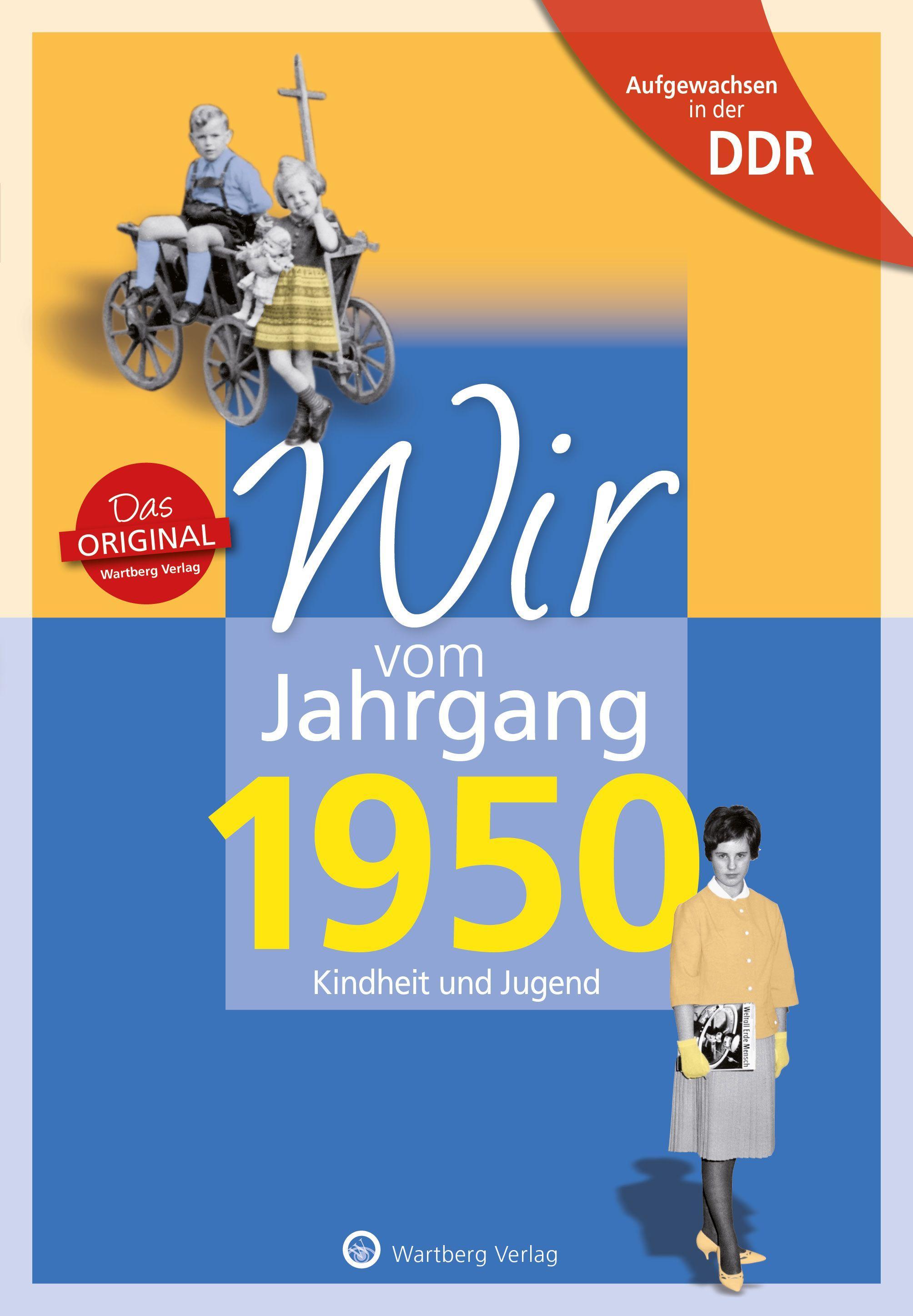 Vorderes Coverbild Wir vom Jahrgang 1950. Aufgewachsen in der DDR