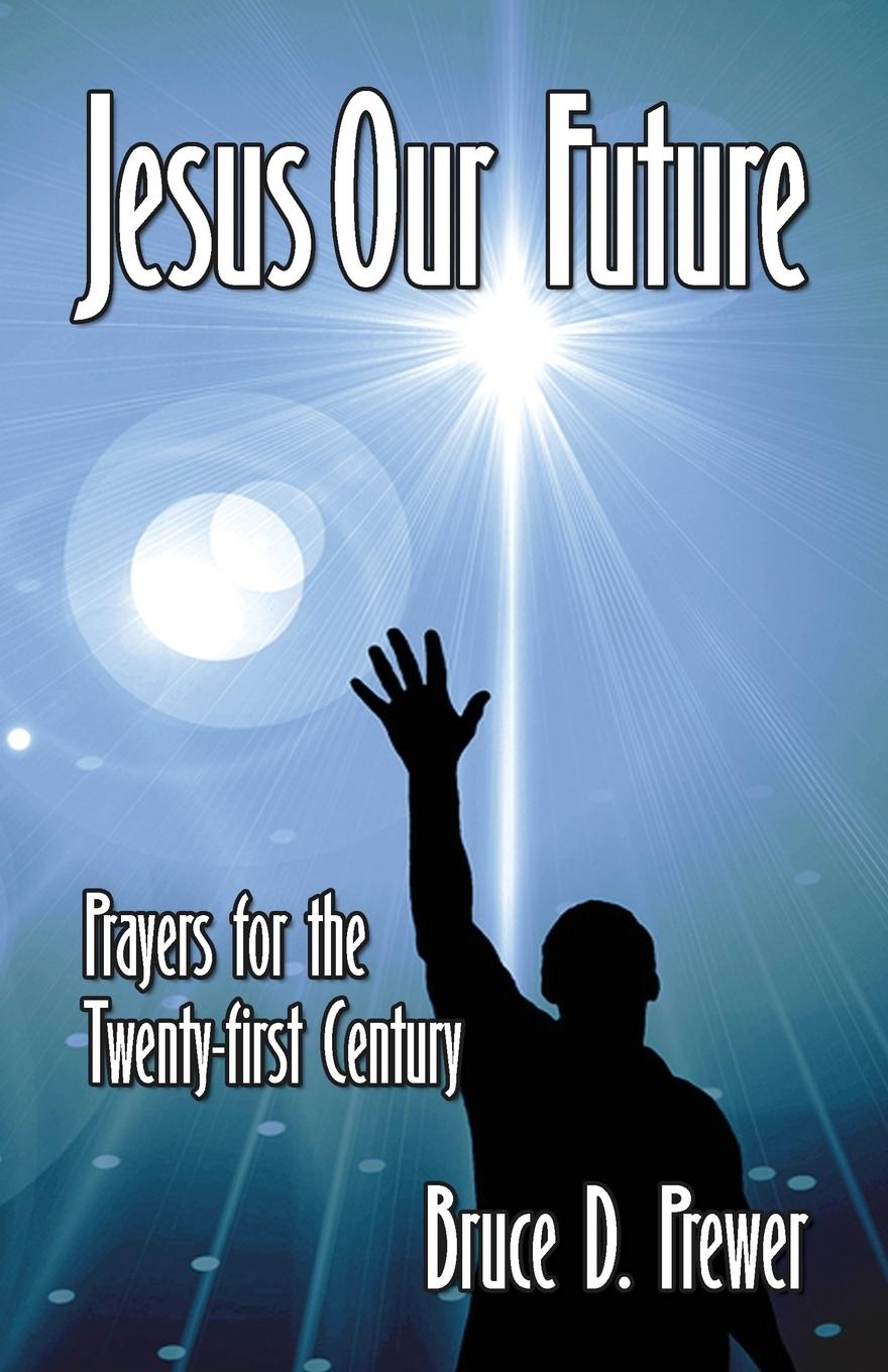 Vorderes Coverbild Jesus Our Future: Prayers for the Twenty-First Century
