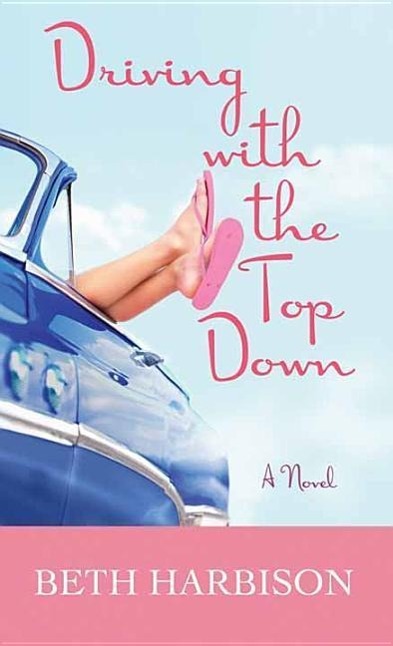 Vorderes Coverbild Driving with the Top Down