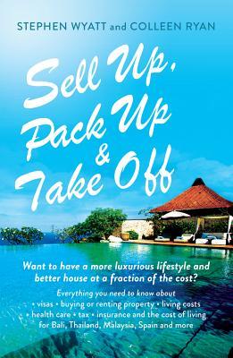 Vorderes Coverbild Sell Up, Pack Up and Take Off: How, Why and Where of Getting a New Life