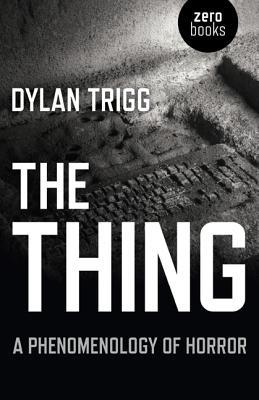 Vorderes Coverbild The Thing: A Phenomenology of Horror