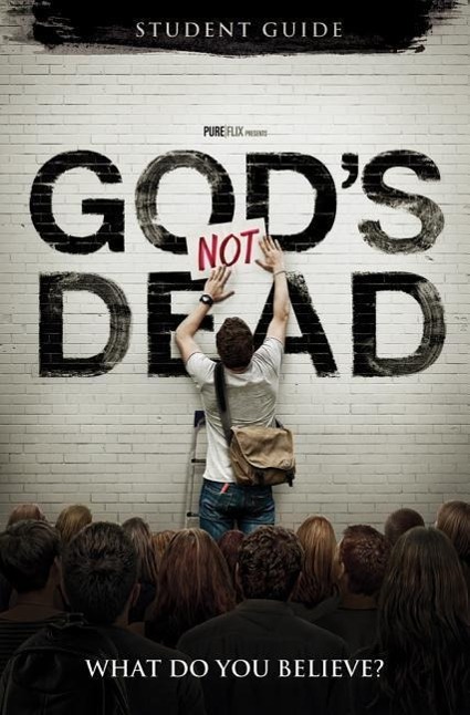 Vorderes Coverbild God's Not Dead: What Do You Believe?