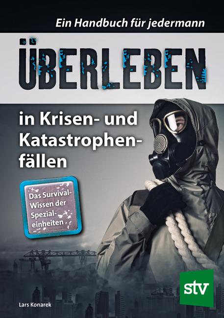 Vorderes Coverbild Überleben in Krisen- und Katastrophenfällen