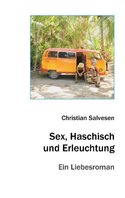 Vorderes Coverbild Sex, Haschisch und Erleuchtung