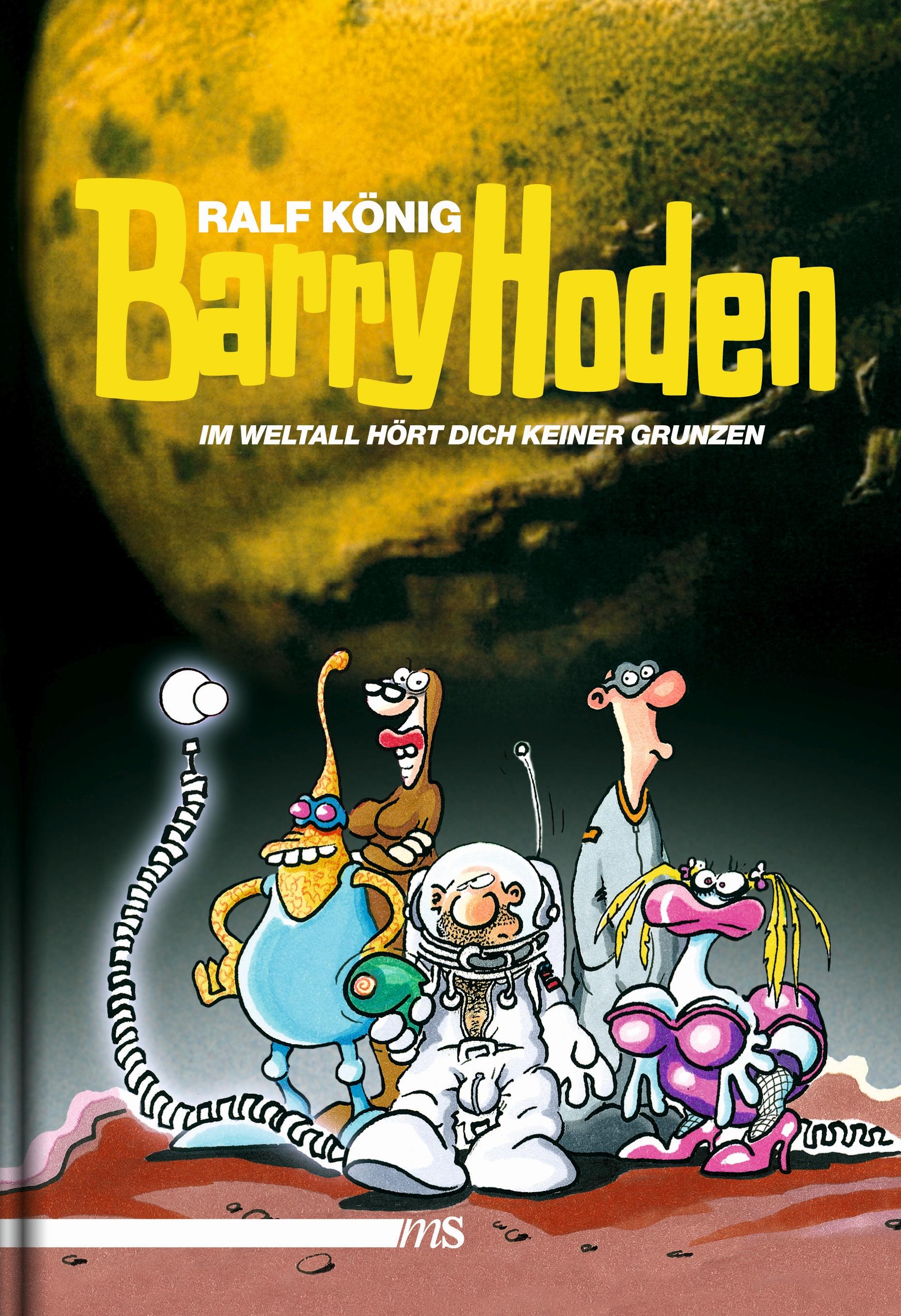 Vorderes Coverbild Barry Hoden - Im Weltall hört dich keiner grunzen
