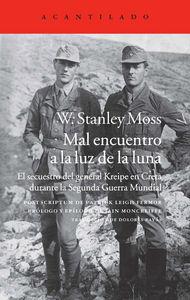 Vorderes Coverbild Mal encuentro a la luz de la luna : el secuestro del general Kreipe en Creta durante la Segunda Guerra Mundial