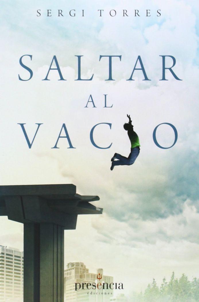 Vorderes Coverbild Saltar al vacío : la experiencia cotidiana de la conciencia absoluta