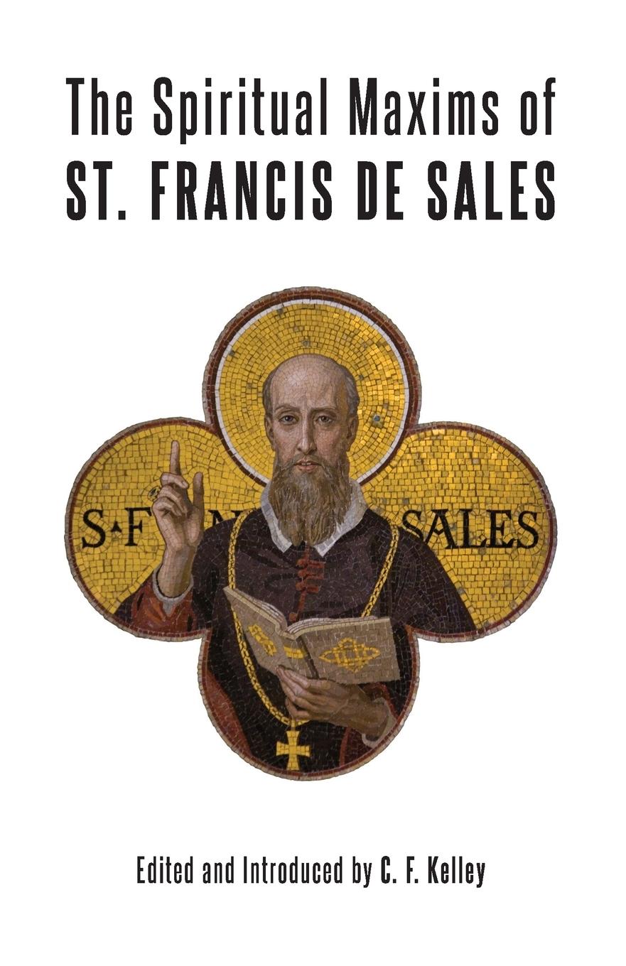 Vorderes Coverbild The Spiritual Maxims of St. Francis de Sales