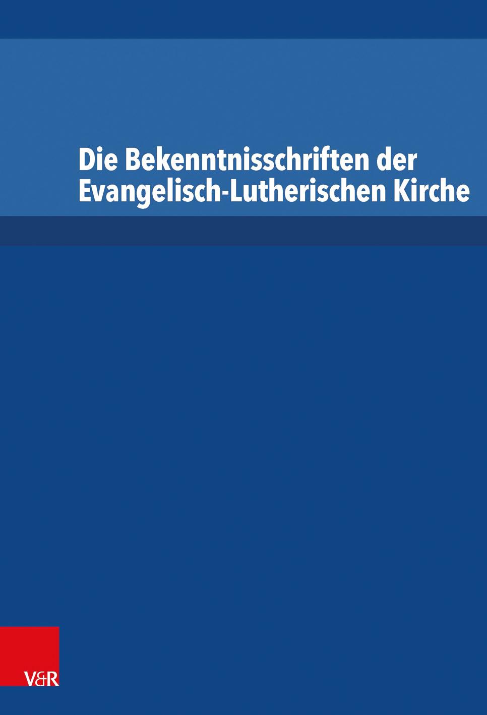 Vorderes Coverbild Die Bekenntnisschriften der Evangelisch-Lutherischen Kirche