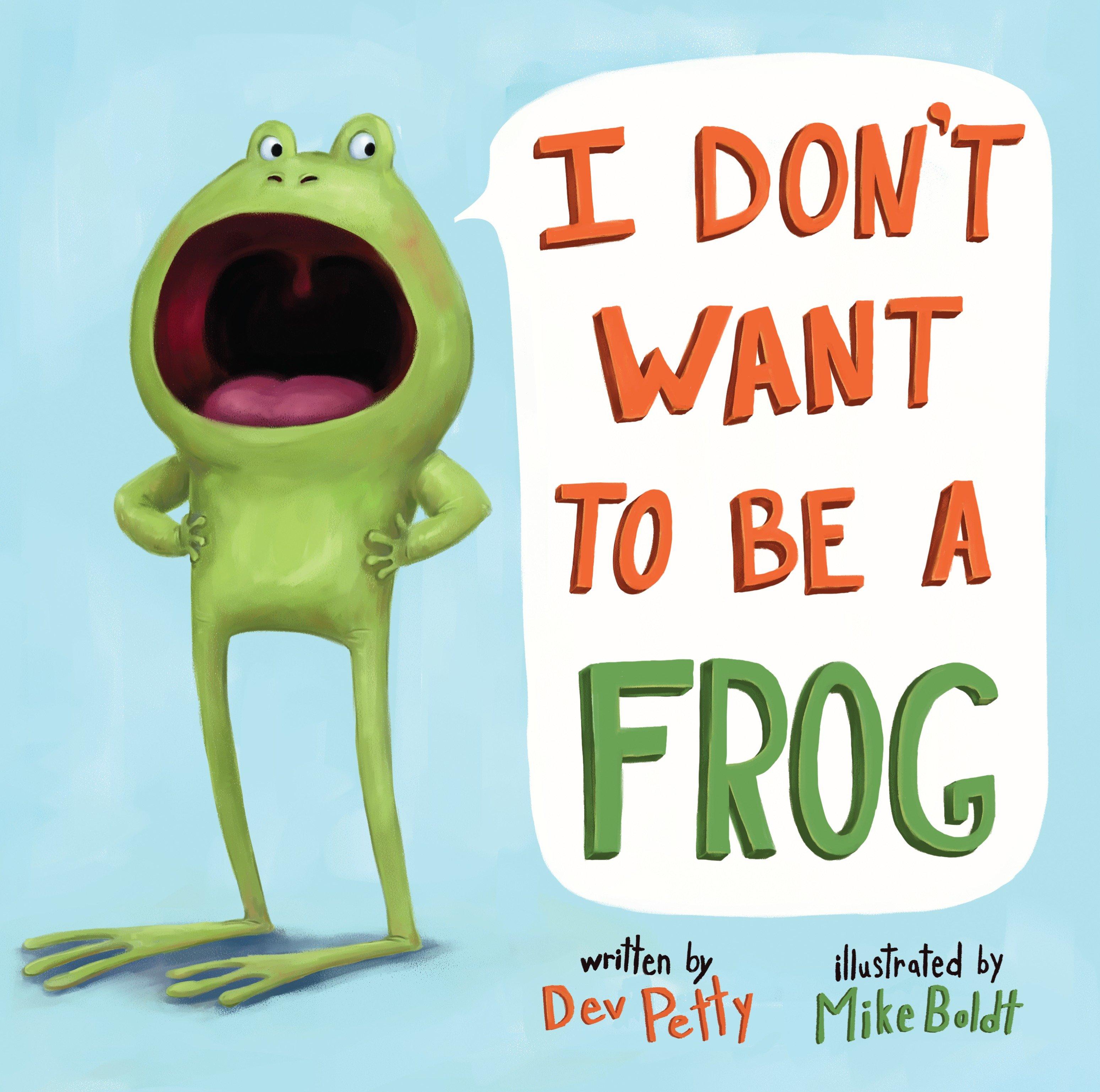 Vorderes Coverbild I Don't Want to Be a Frog
