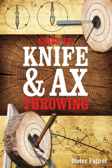 Vorderes Coverbild Guide to Knife & Ax Throwing