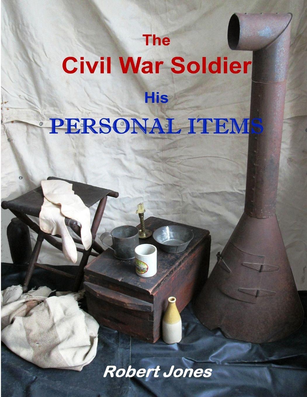 Vorderes Coverbild The Civil War Soldier - His Personal Items