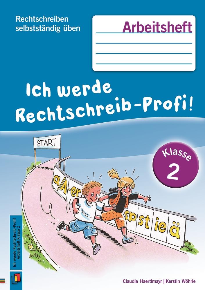 Vorderes Coverbild Rechtschreiben selbstständig üben: Ich werde Rechtschreib-Profi! Klasse 2. Arbeitsheft