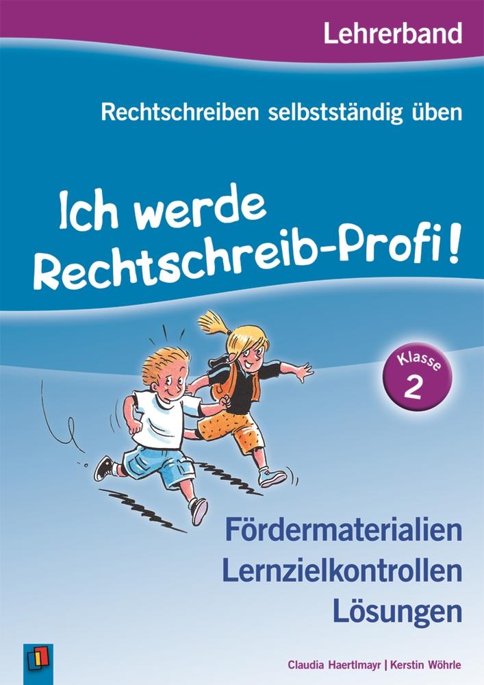 Vorderes Coverbild Rechtschreiben selbstständig üben: Ich werde Rechtschreib-Profi! Klasse 2. Lehrerband