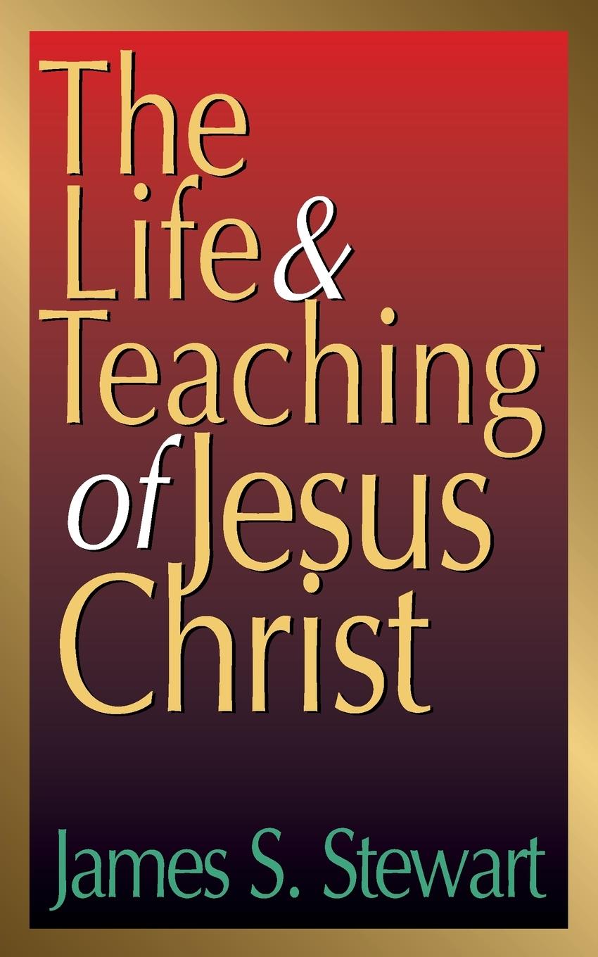 Vorderes Coverbild The Life and Teaching of Jesus Christ