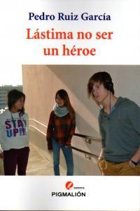 Vorderes Coverbild Lástima no ser un héroe