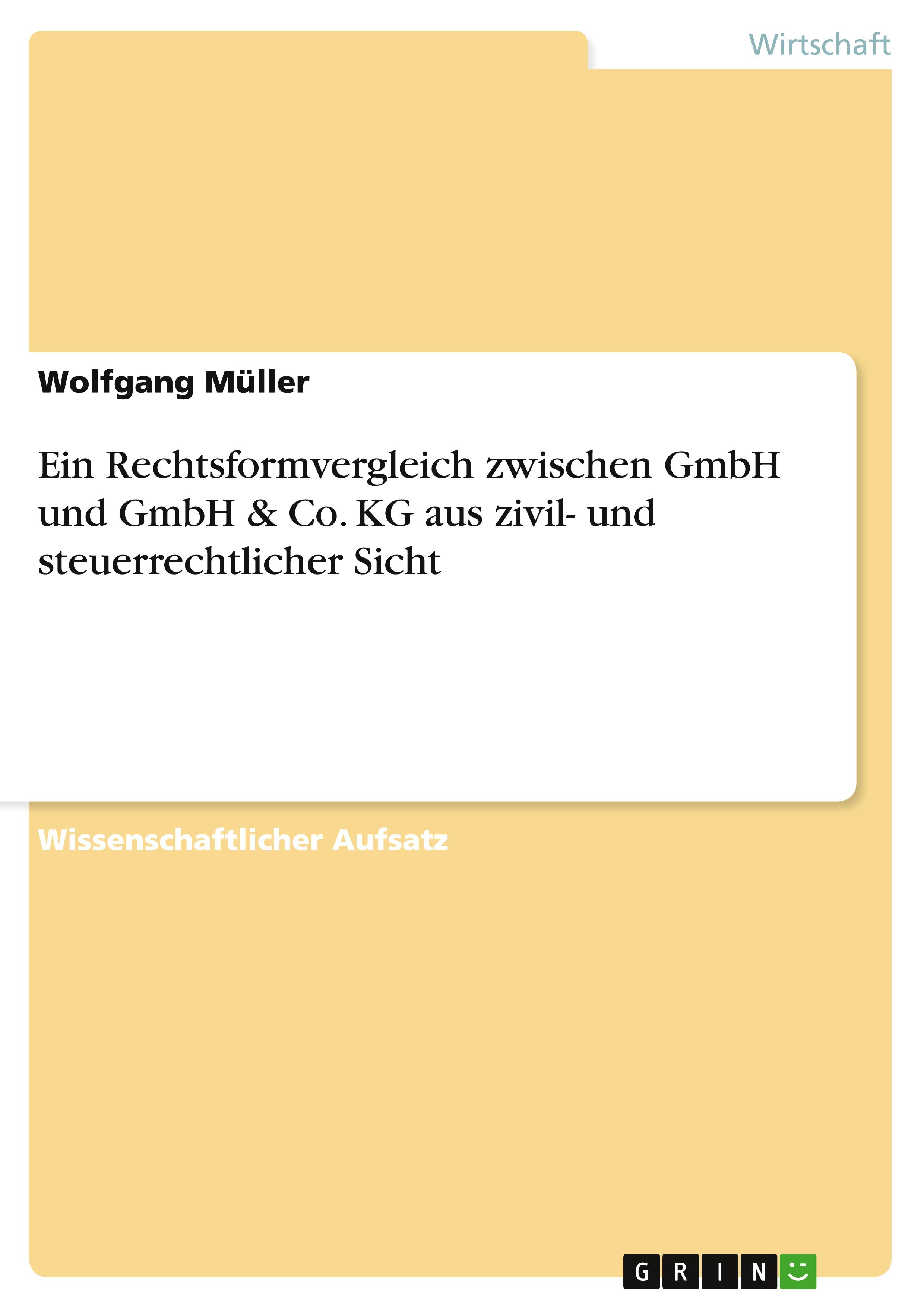 Vorderes Coverbild Ein Rechtsformvergleich zwischen GmbH und GmbH & Co. KG aus zivil- und steuerrechtlicher Sicht