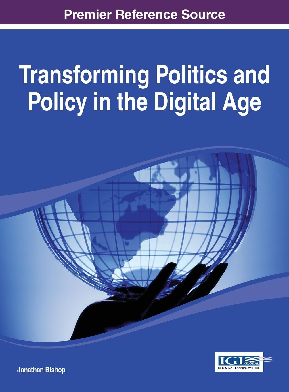 Vorderes Coverbild Transforming Politics and Policy in the Digital Age