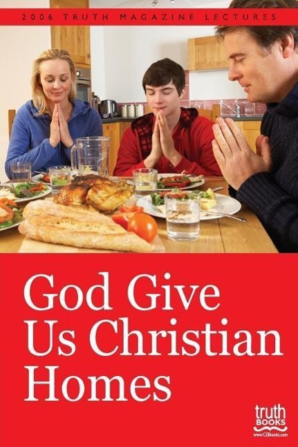Vorderes Coverbild God Give Us Christian Homes