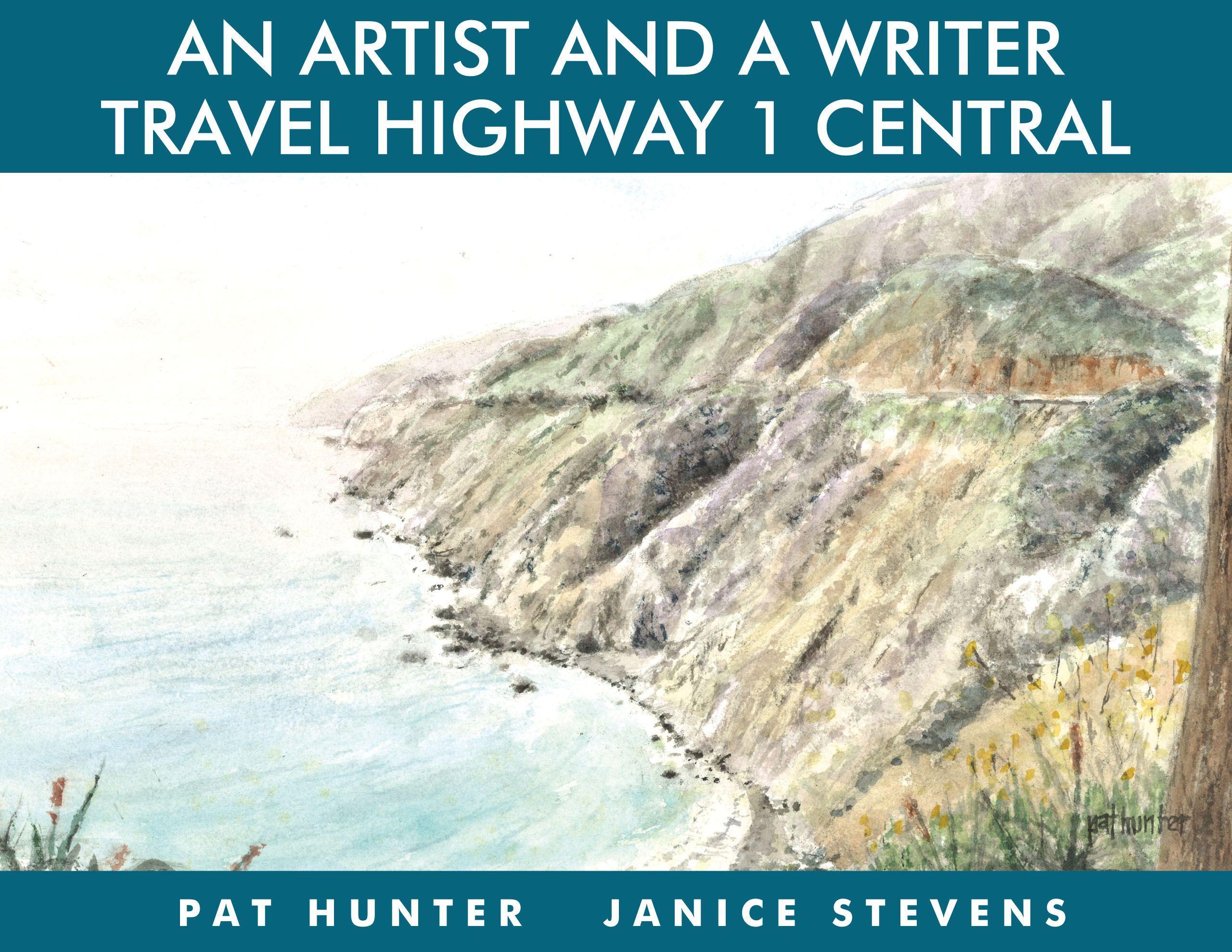 Vorderes Coverbild An Artist and a Writer Travel Highway 1 Central