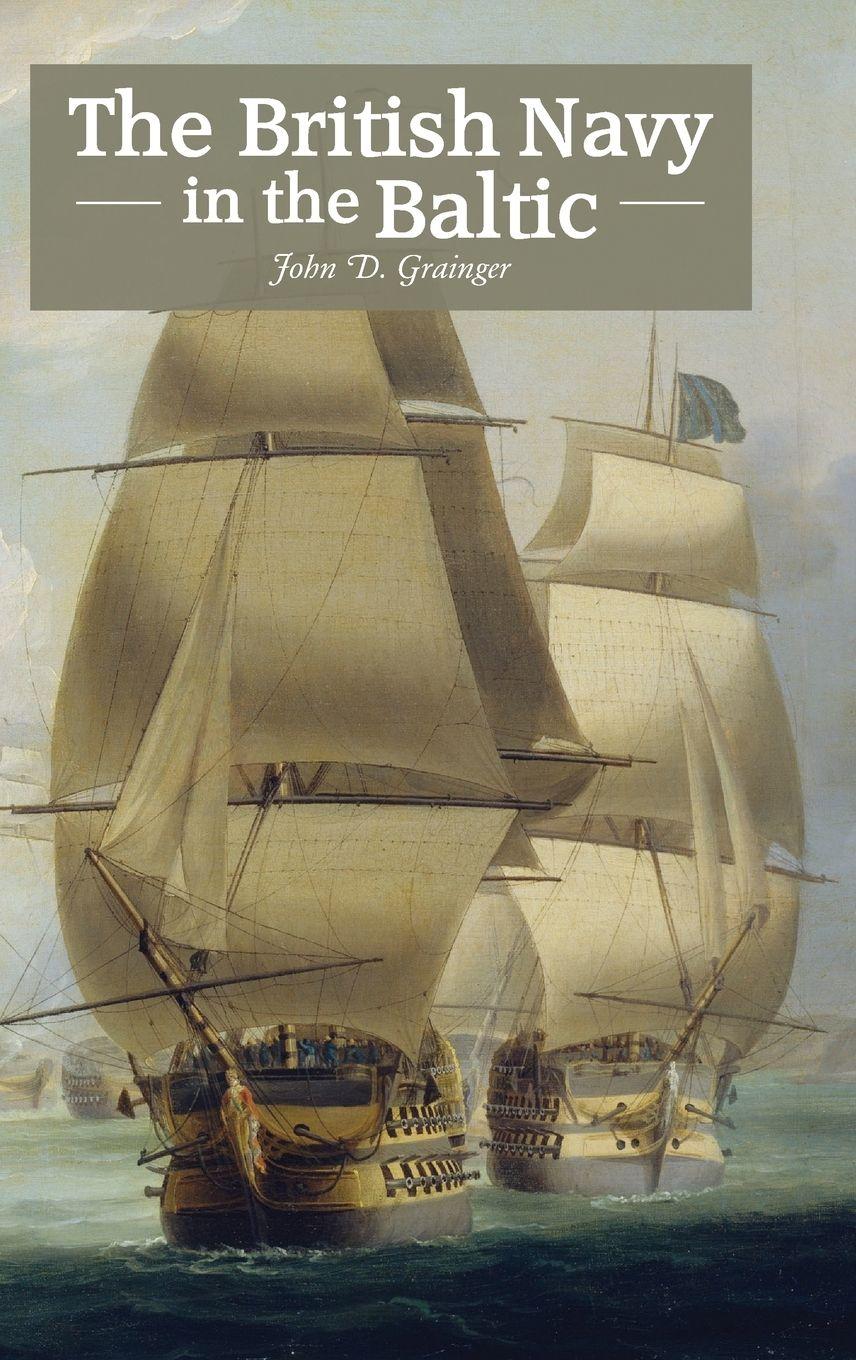 Vorderes Coverbild The British Navy in the Baltic