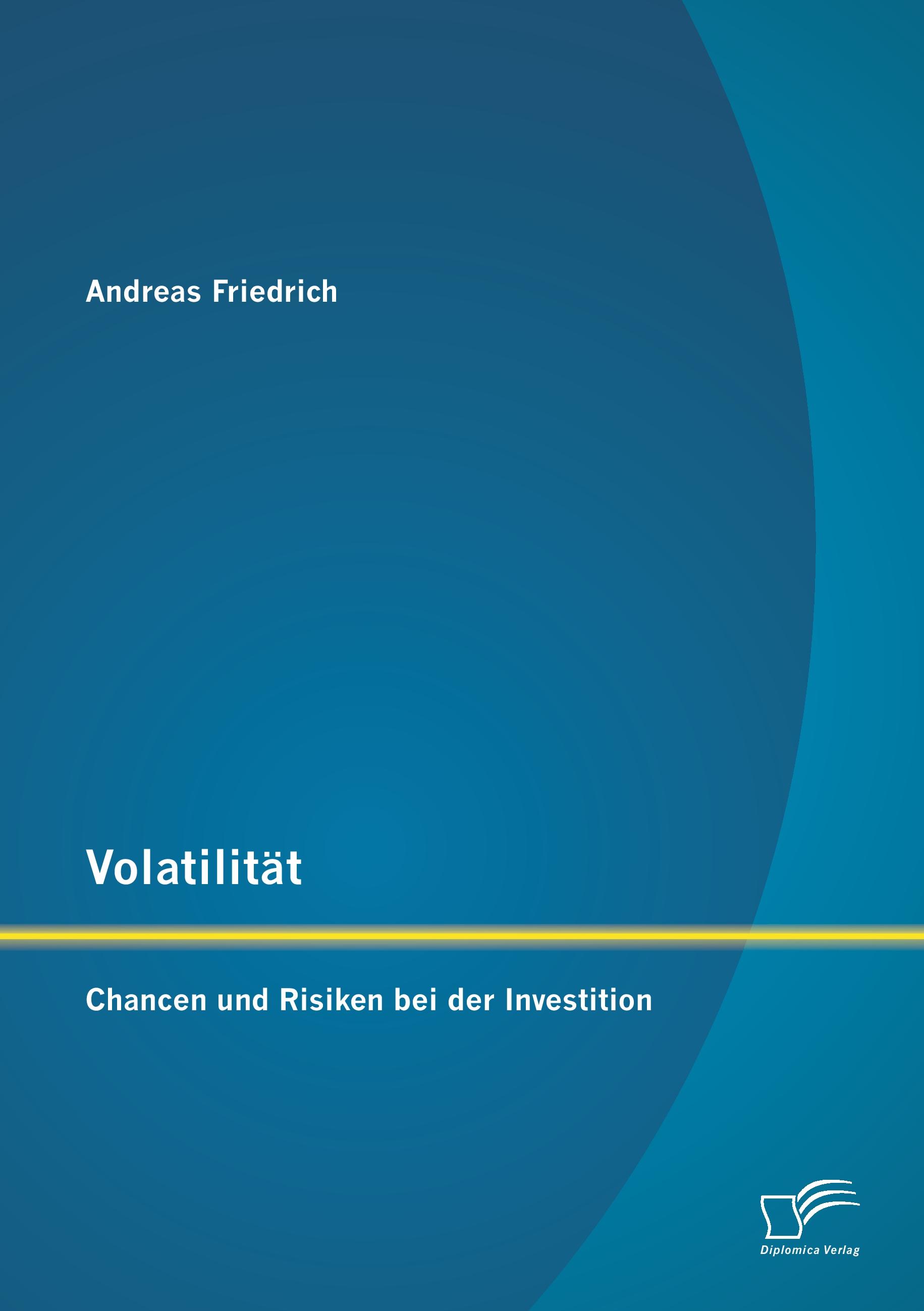 Vorderes Coverbild Volatilität: Chancen und Risiken bei der Investition