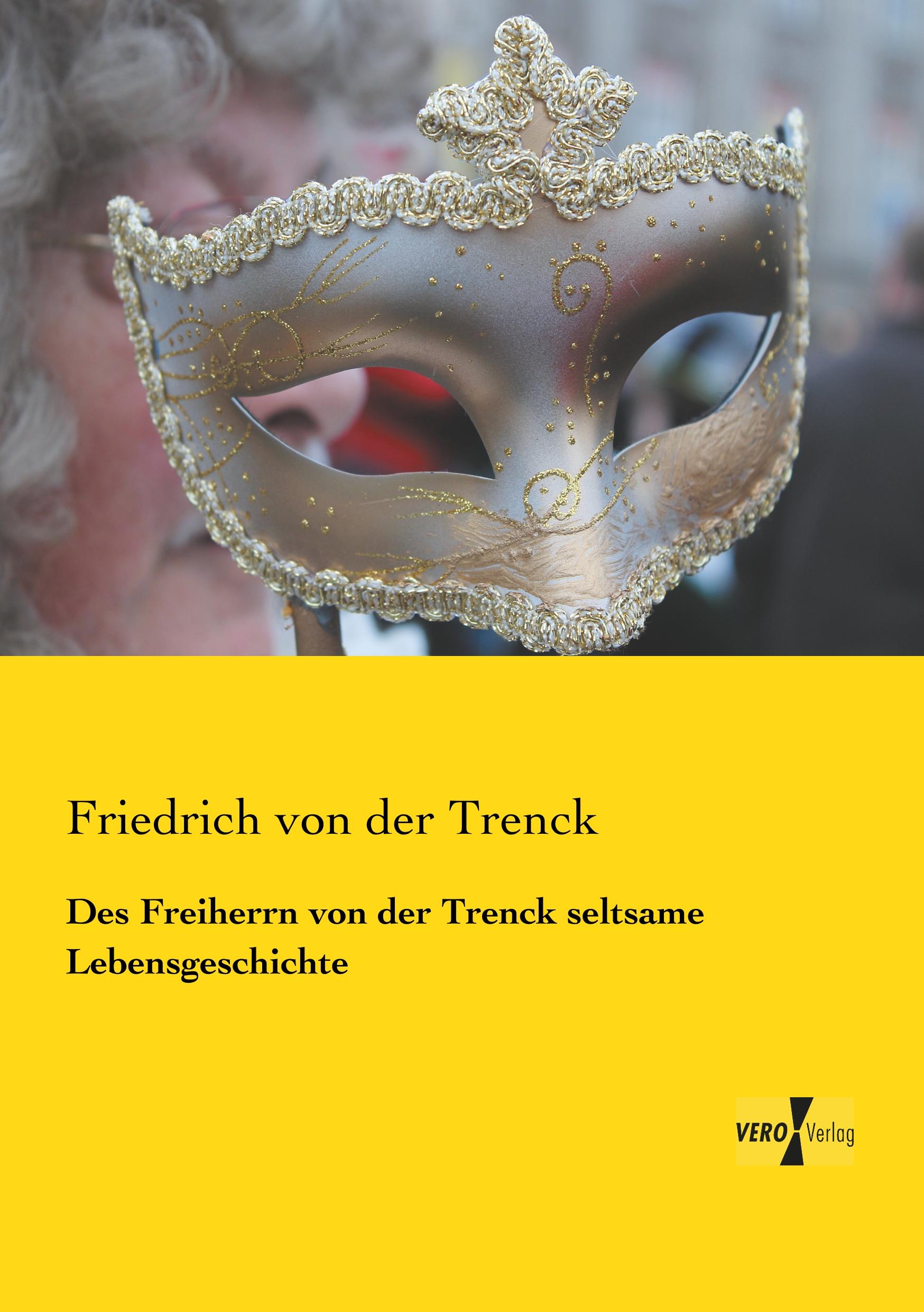 Vorderes Coverbild Des Freiherrn von der Trenck seltsame Lebensgeschichte
