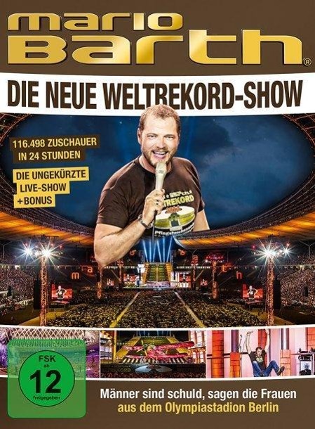 Vorderes Coverbild Mario Barth - Die neue Weltrekord-Show: Männer sind schuld, sagen die Frauen
