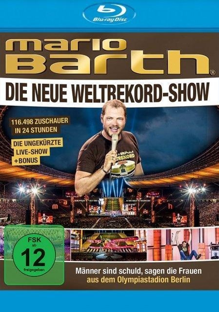 Vorderes Coverbild Mario Barth - Die neue Weltrekord-Show: Männer sind schuld, sagen die Frauen