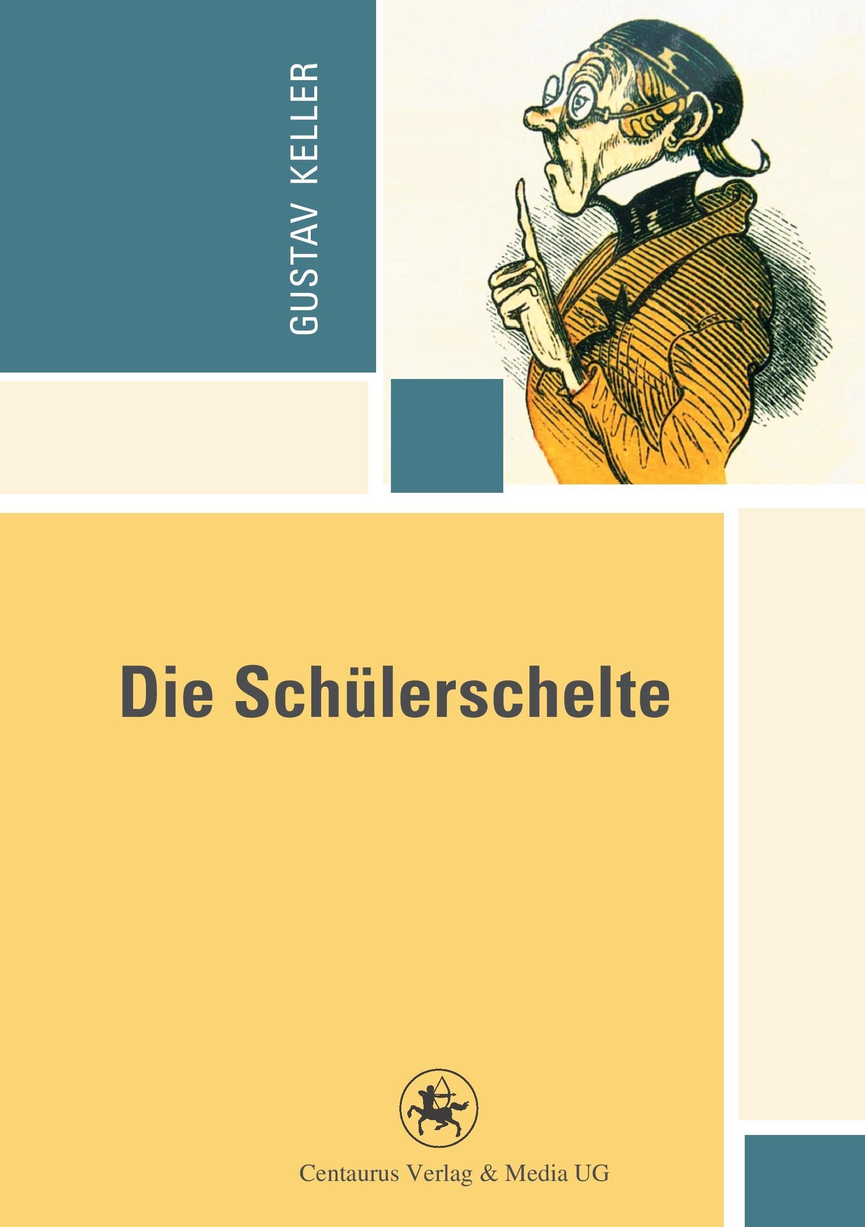 Vorderes Coverbild Die Schülerschelte