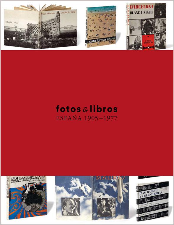 Vorderes Coverbild Fotos y libros : España, 1905-1977