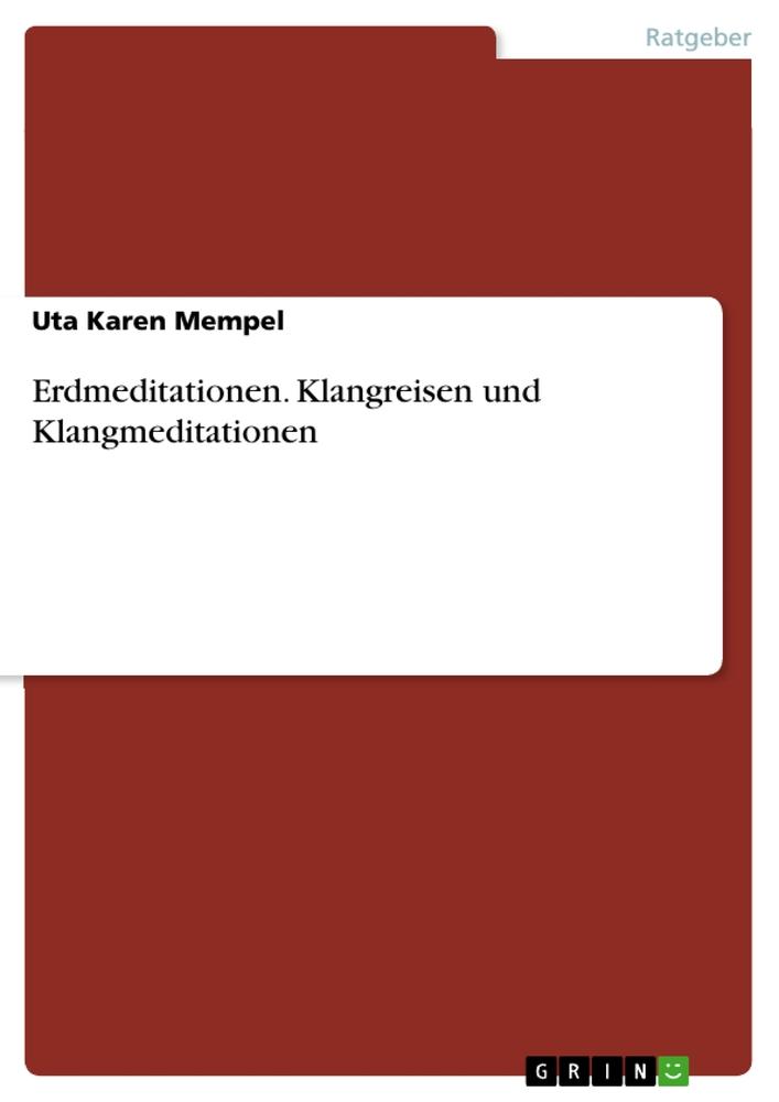 Vorderes Coverbild Erdmeditationen. Klangreisen und Klangmeditationen
