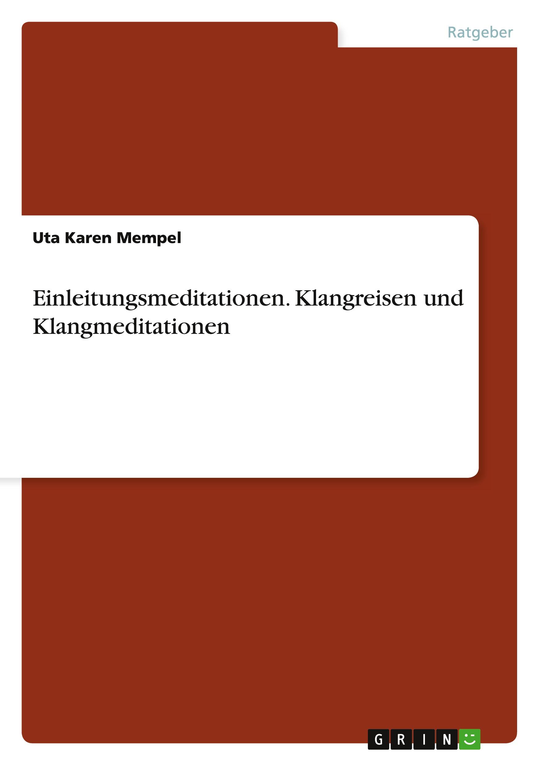 Vorderes Coverbild Einleitungsmeditationen. Klangreisen und Klangmeditationen