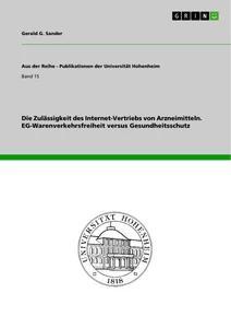 Vorderes Coverbild Die Zulässigkeit des Internet-Vertriebs von Arzneimitteln. EG-Warenverkehrsfreiheit versus Gesundheitsschutz