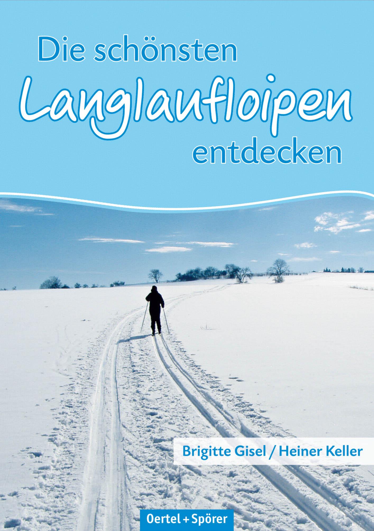 Vorderes Coverbild Die schönsten Langlaufloipen entdecken: Mittlere Schwäbische Alb