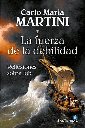Vorderes Coverbild La fuerza de la debilidad : reflexiones sobre Job