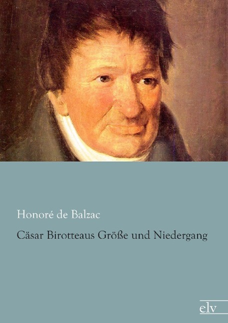Vorderes Coverbild Cäsar Birotteaus Größe und Niedergang