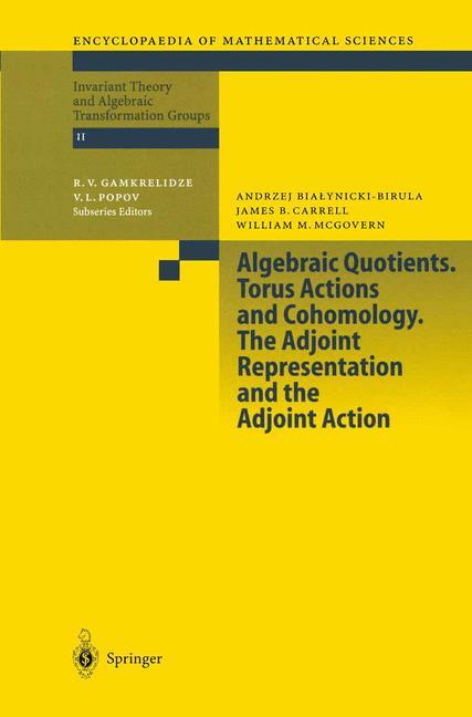Vorderes Coverbild Algebraic Quotients. Torus Actions and Cohomology. The Adjoint Representation and the Adjoint Action