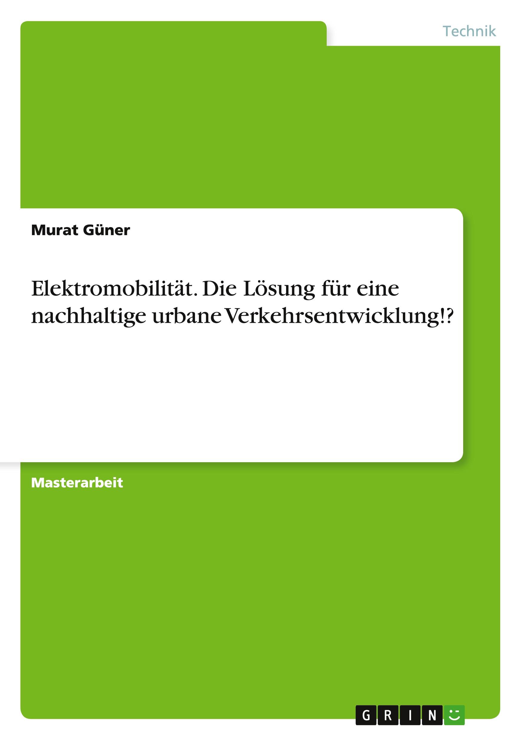 Vorderes Coverbild Elektromobilität. Die Lösung für eine nachhaltige urbane Verkehrsentwicklung!?
