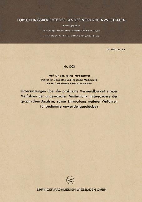 Vorderes Coverbild Untersuchungen über die praktische Verwendbarkeit einiger Verfahren der angewandten Mathematik, insbesondere der graphischen Analysis, sowie Entwicklung weiterer Verfahren für bestimmte Anwendungsaufgaben