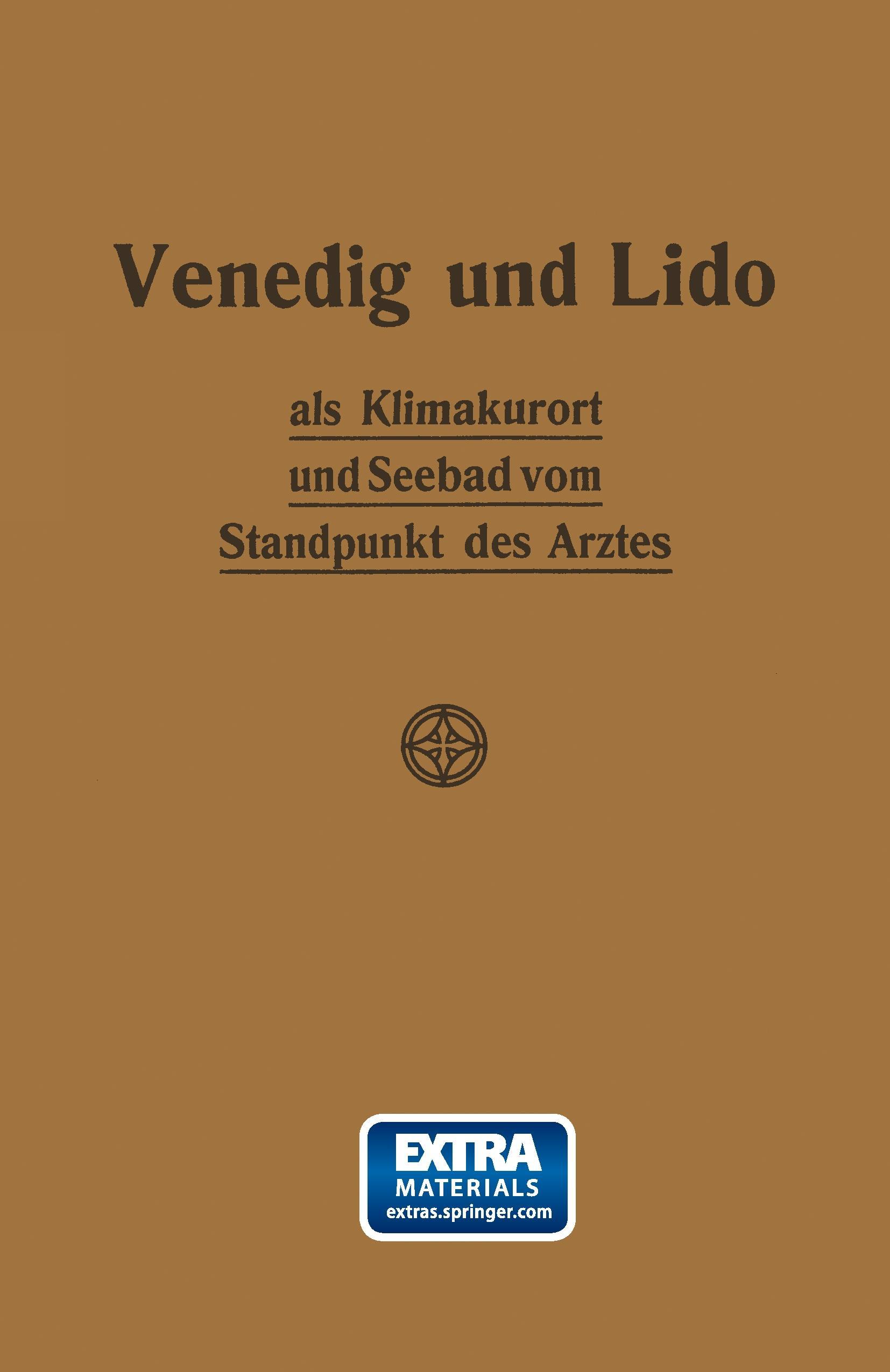 Vorderes Coverbild Venedig und Lido als Klimakurort und Seebad vom Standpunkt des Arztes
