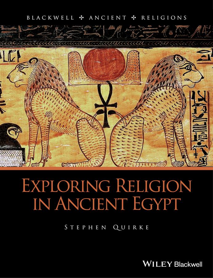 Vorderes Coverbild Exploring Religion in Ancient Egypt