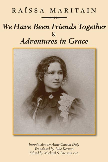 Vorderes Coverbild We Have Been Friends Together & Adventures in Grace: Memoirs