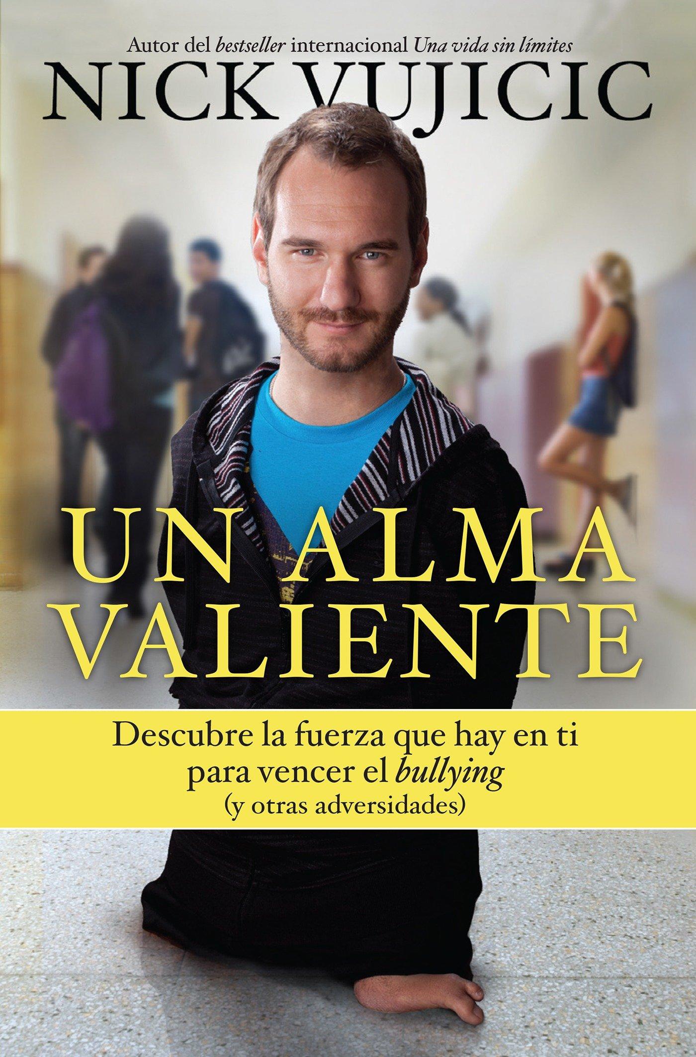 Vorderes Coverbild Un Alma Valiente / Stand Strong: You Can Overcome Bullying (and Other Stuff That Keeps You Down