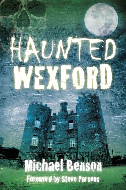 Vorderes Coverbild Haunted Wexford
