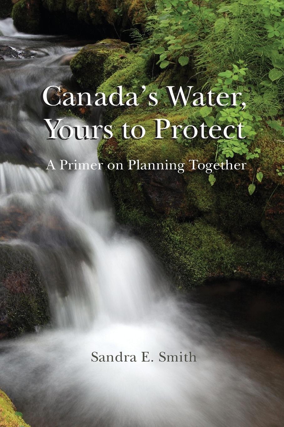 Vorderes Coverbild Canada's Water, Yours to Protect