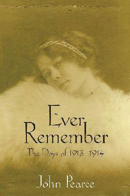 Vorderes Coverbild Ever Remember the Days of 1913-1914
