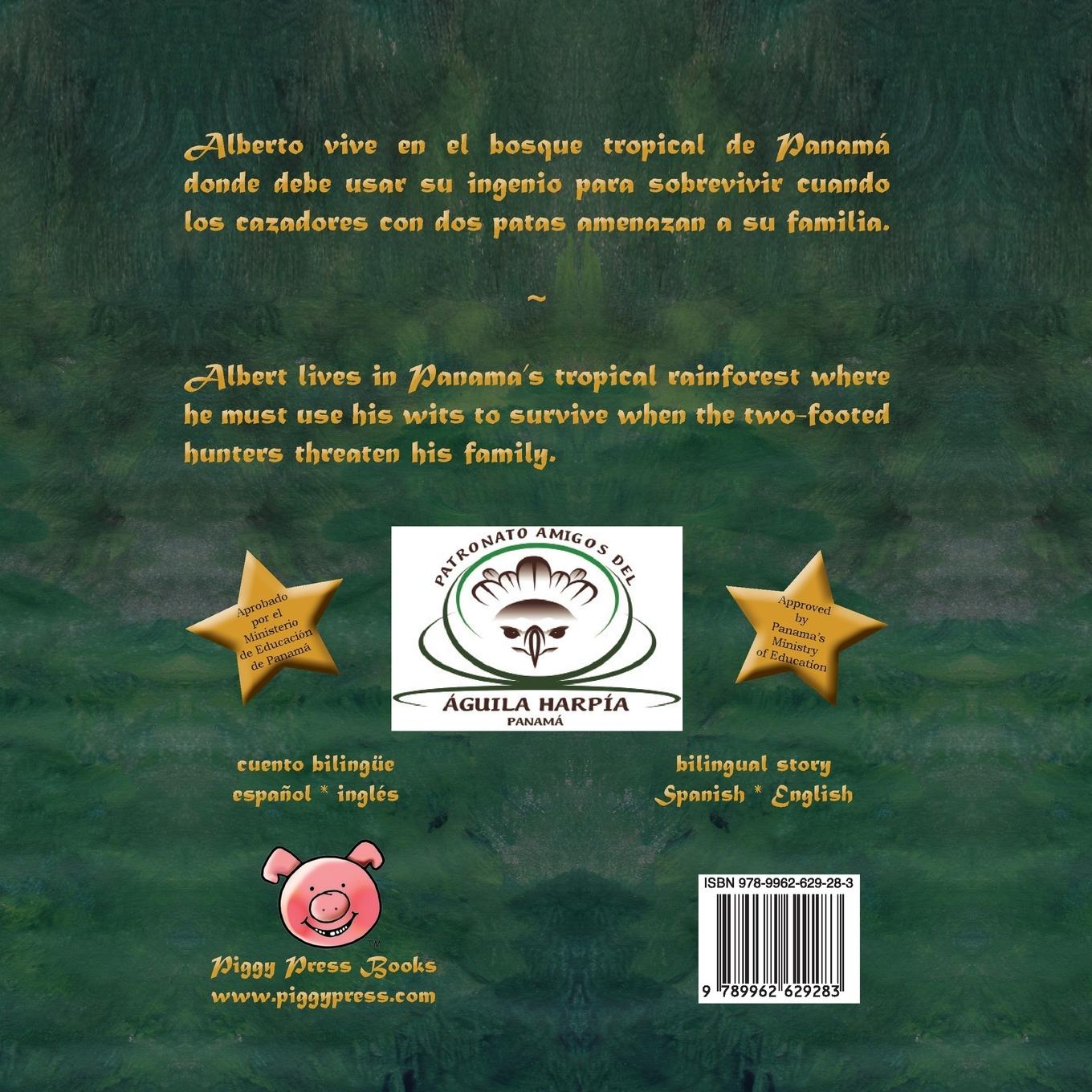 Rückseitencover Alberto, El Aguila Harpia, Se Enfrenta a Los Cazadores Con DOS Patas * Albert, the Harpy Eagle, Meets the Two-Footed Hunters
