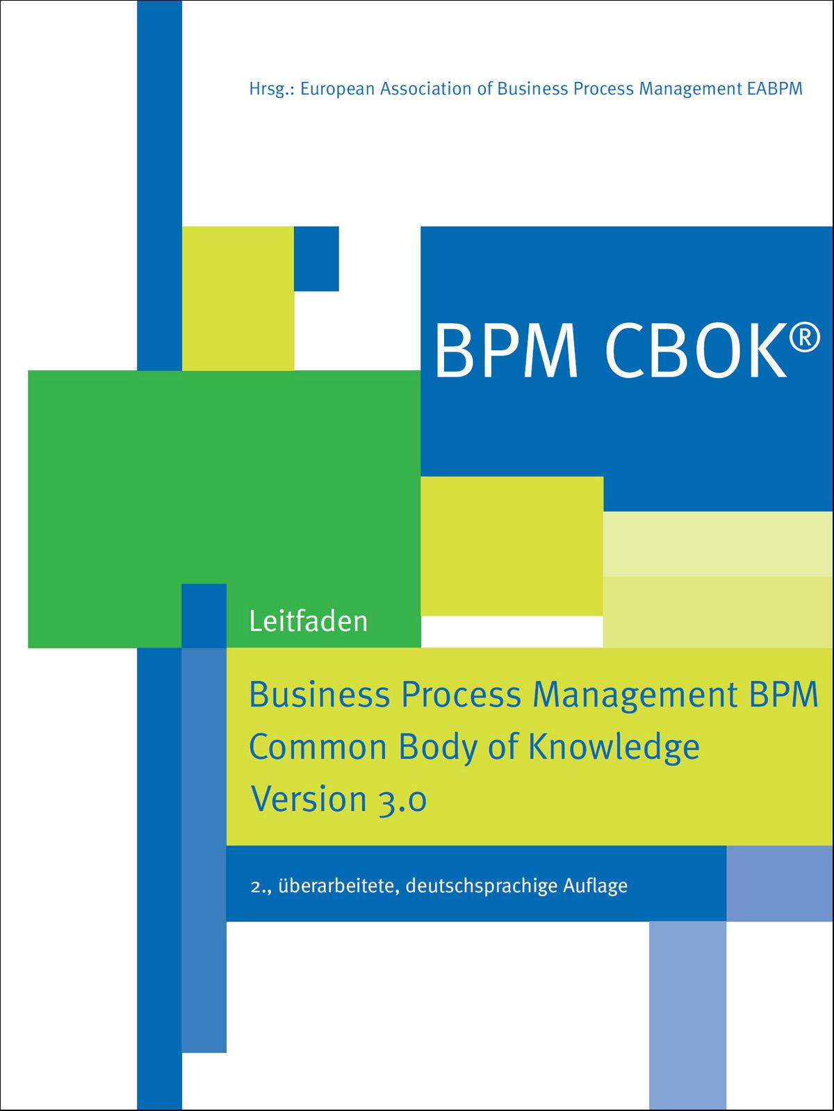 Vorderes Coverbild BPM CBOK® - Business Process Management BPM Common Body of Knowledge, Version 3.0