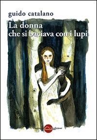 Vorderes Coverbild La donna che si baciava con i lupi